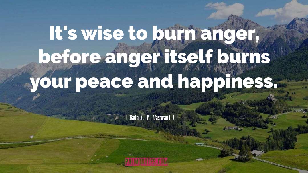 Anger Management quotes by Dada J. P. Vaswani