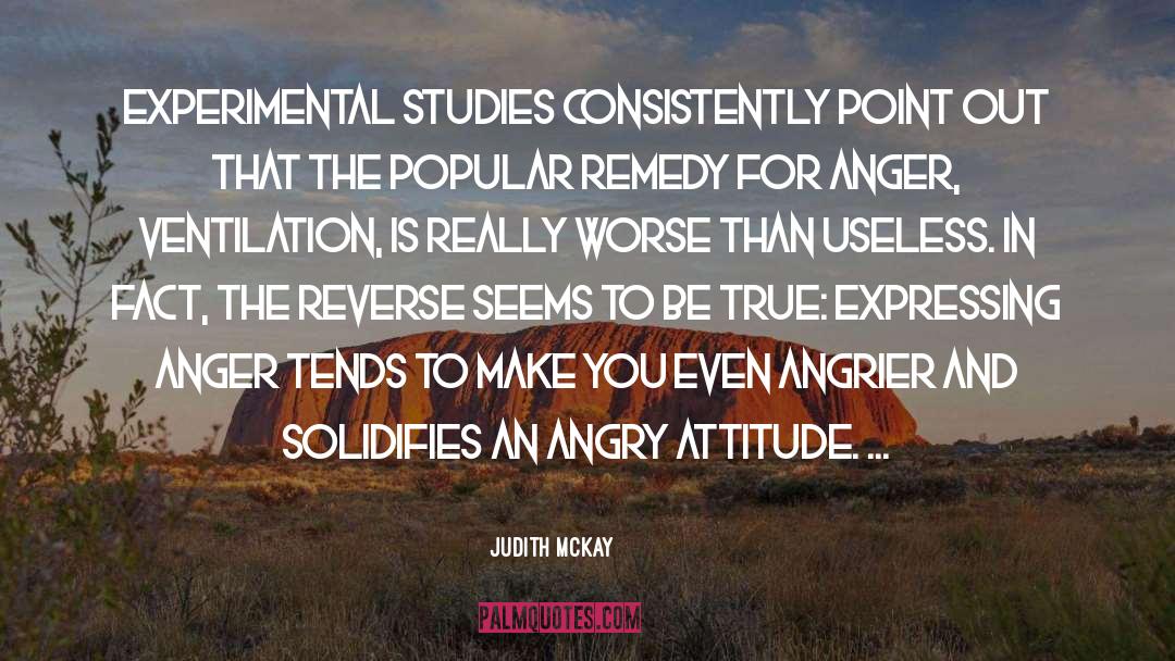 Anger Management quotes by Judith McKay