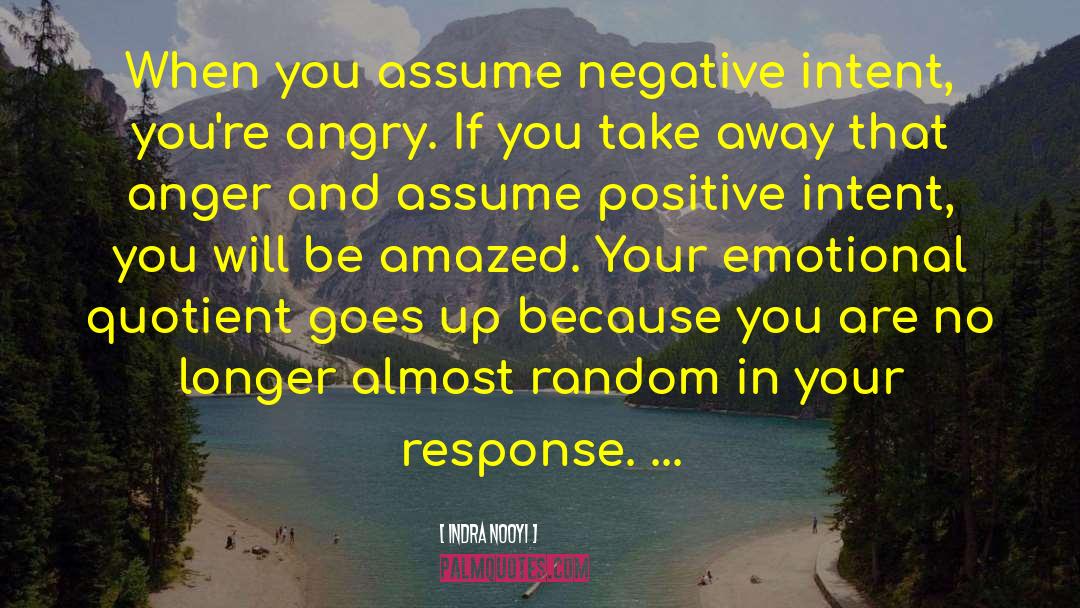 Anger Negative quotes by Indra Nooyi