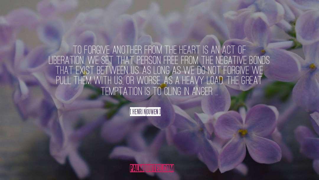 Anger Negative quotes by Henri Nouwen