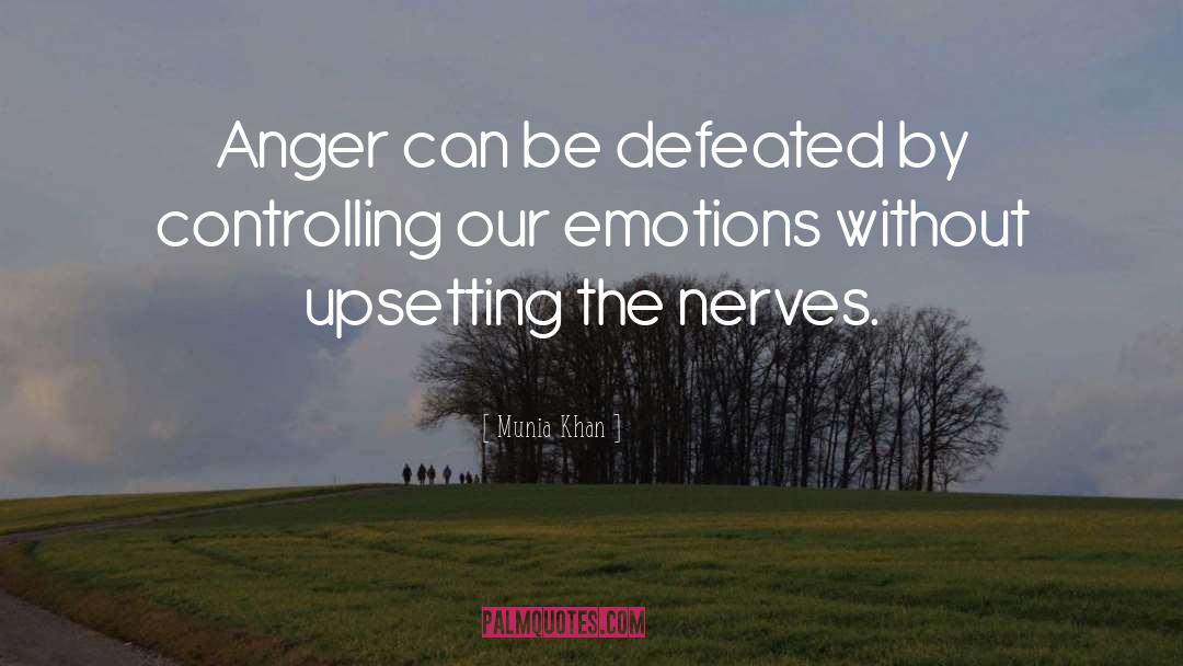 Anger quotes by Munia Khan