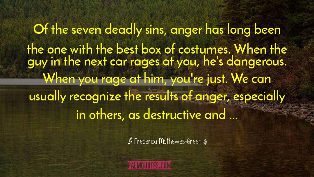 Anger Resentment quotes by Frederica Mathewes-Green