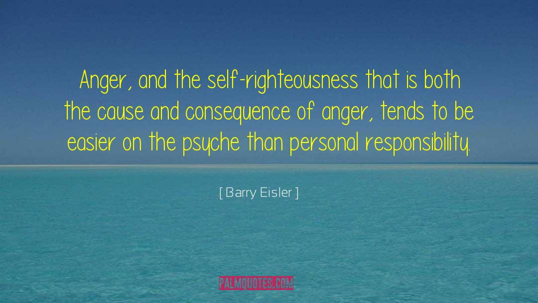 Anger Righteousness Vengeance quotes by Barry Eisler