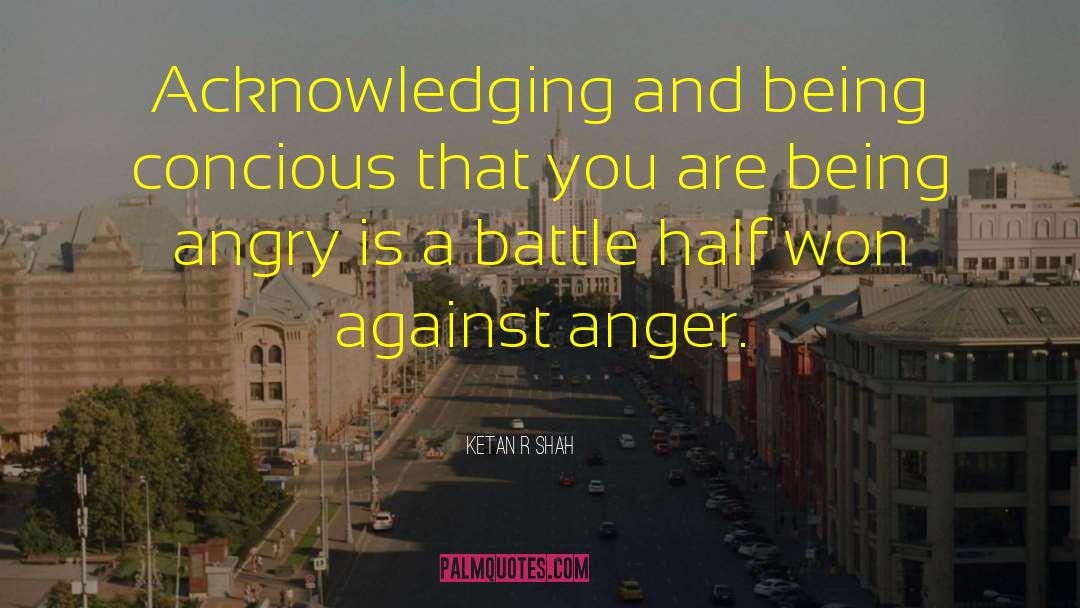 Angercontrol quotes by Ketan R Shah