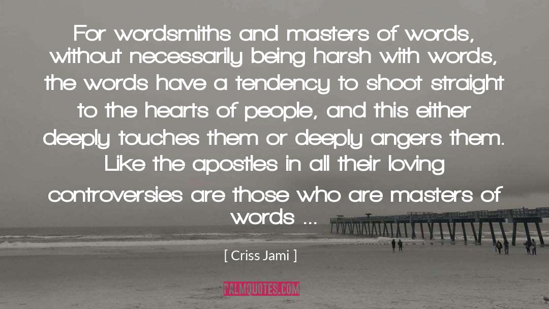 Angers quotes by Criss Jami