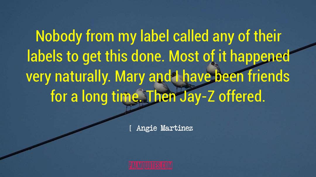 Angie quotes by Angie Martinez