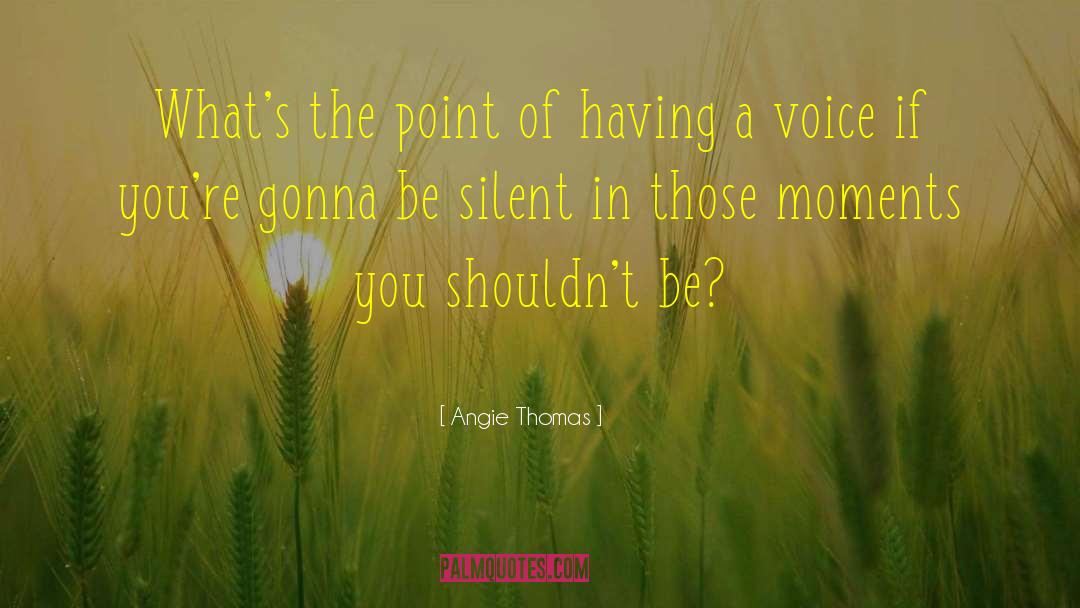 Angie Thomas quotes by Angie Thomas