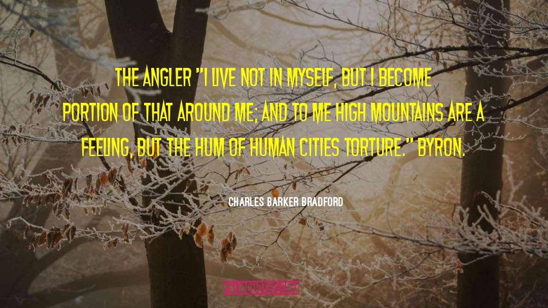 Angler quotes by Charles Barker Bradford