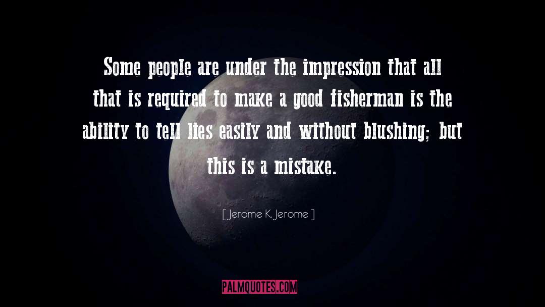 Anglers quotes by Jerome K. Jerome