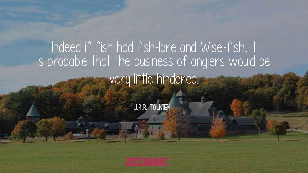 Anglers quotes by J.R.R. Tolkien