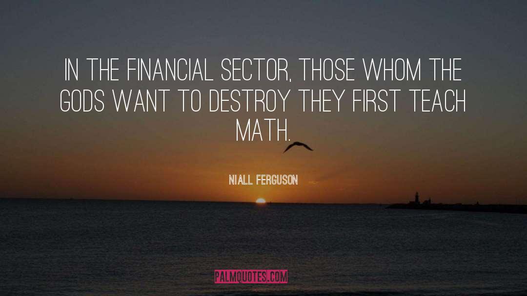 Angles In Math quotes by Niall Ferguson