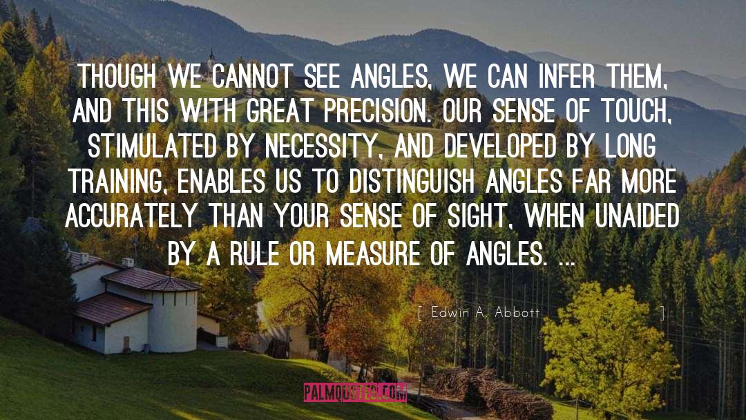 Angles In Math quotes by Edwin A. Abbott