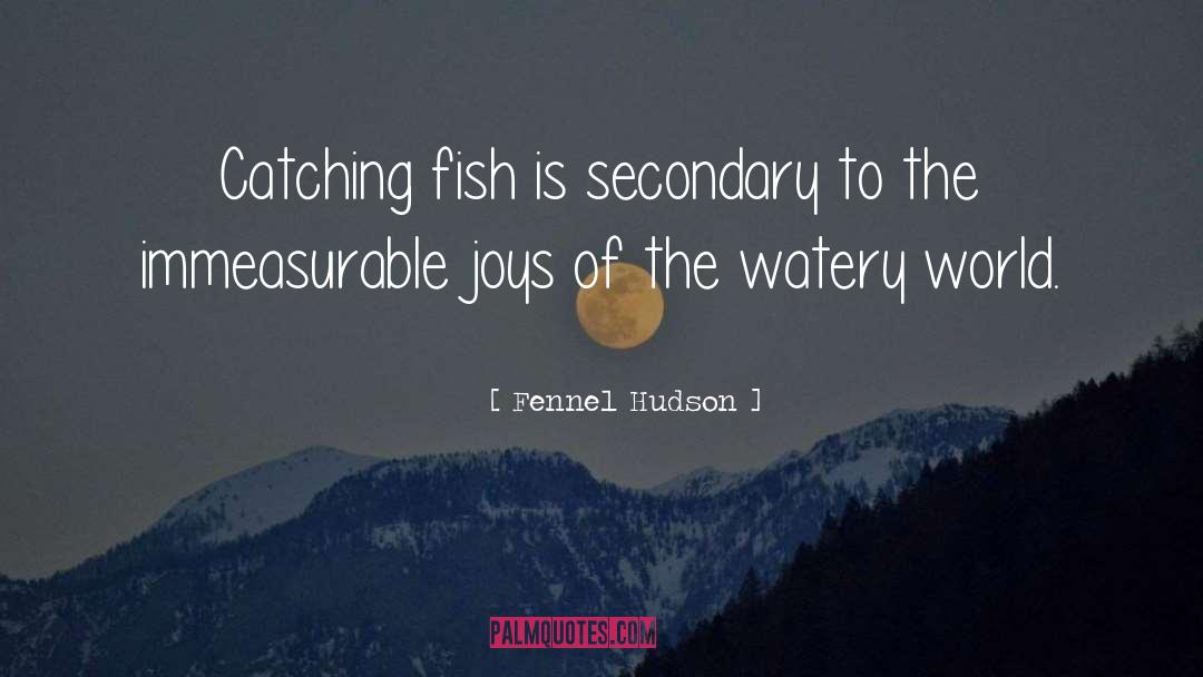 Angling quotes by Fennel Hudson