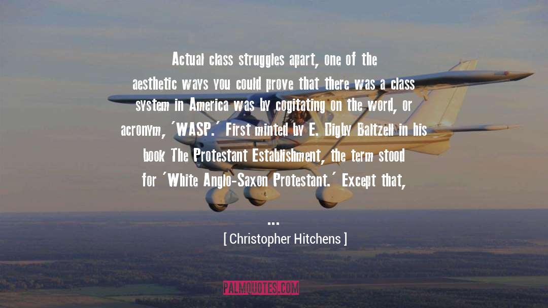 Anglo Saxon England quotes by Christopher Hitchens