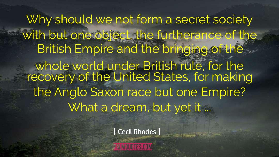 Anglo Saxon Poetry quotes by Cecil Rhodes