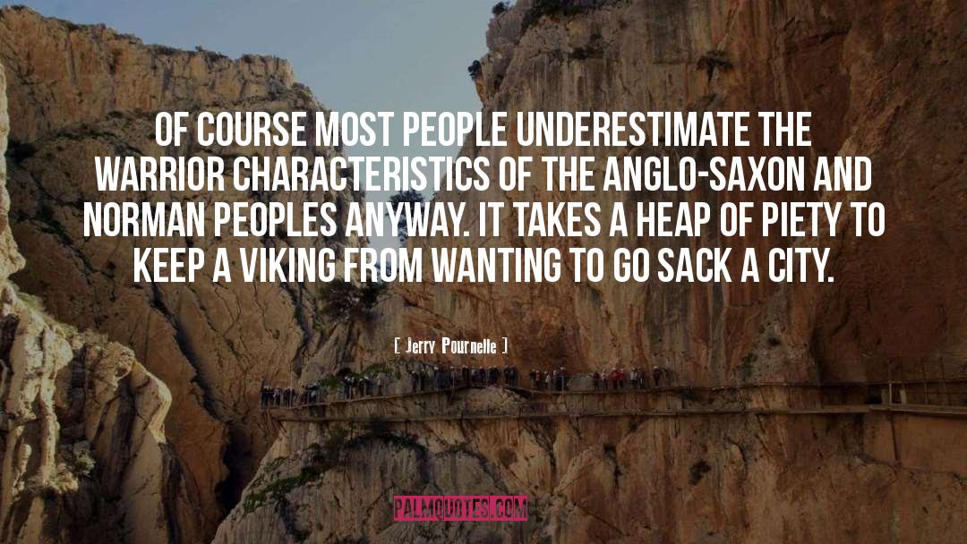 Anglo Saxon quotes by Jerry Pournelle