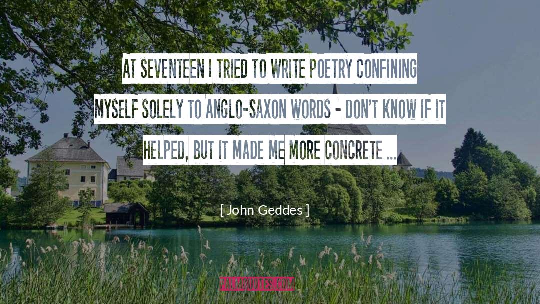 Anglo Saxon quotes by John Geddes