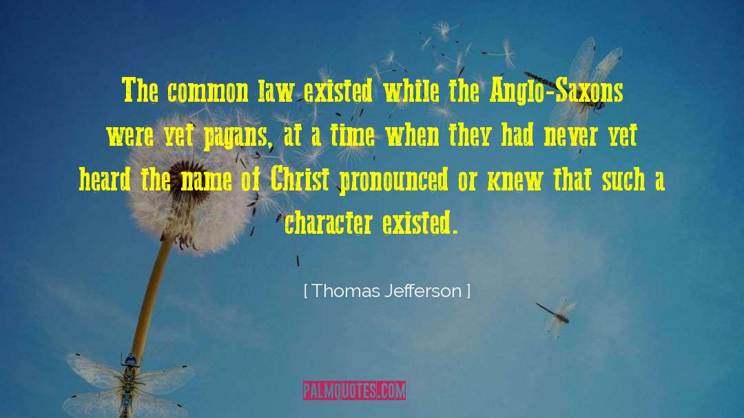 Anglo Saxon quotes by Thomas Jefferson