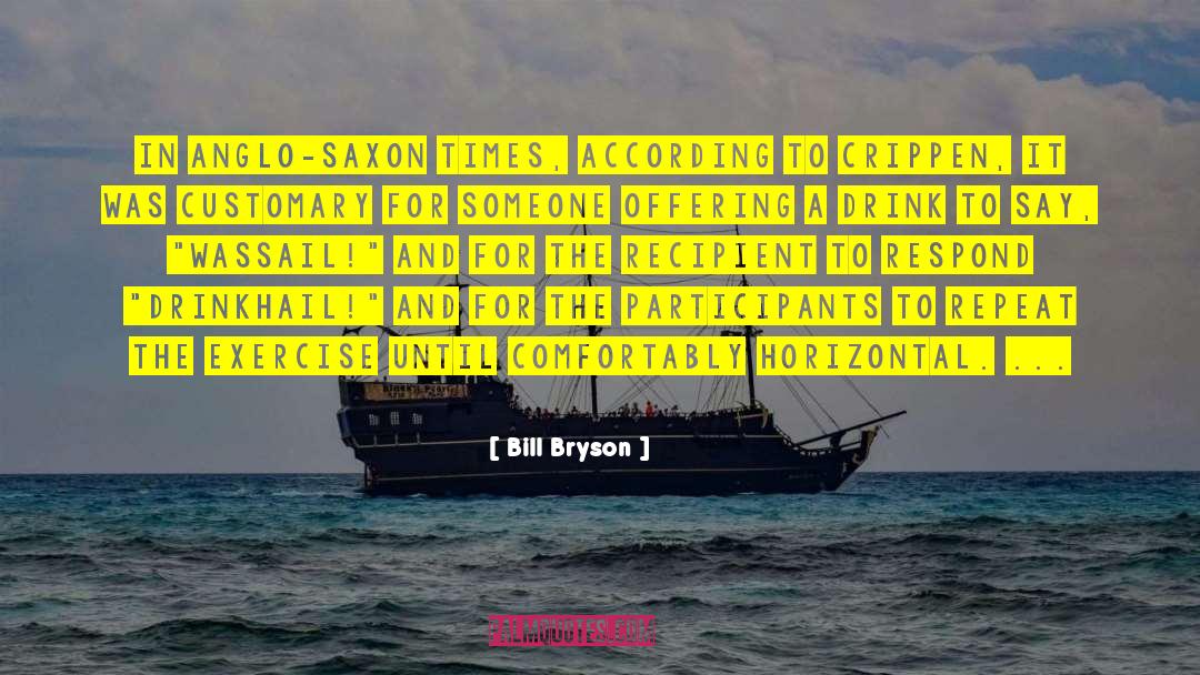 Anglo Saxon quotes by Bill Bryson