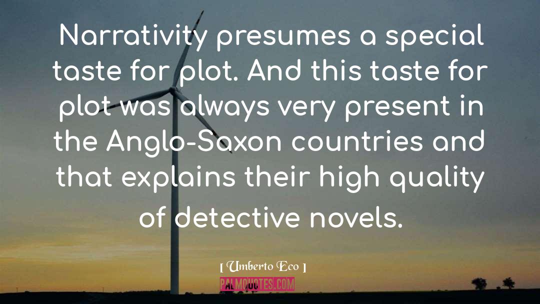 Anglo Saxon quotes by Umberto Eco