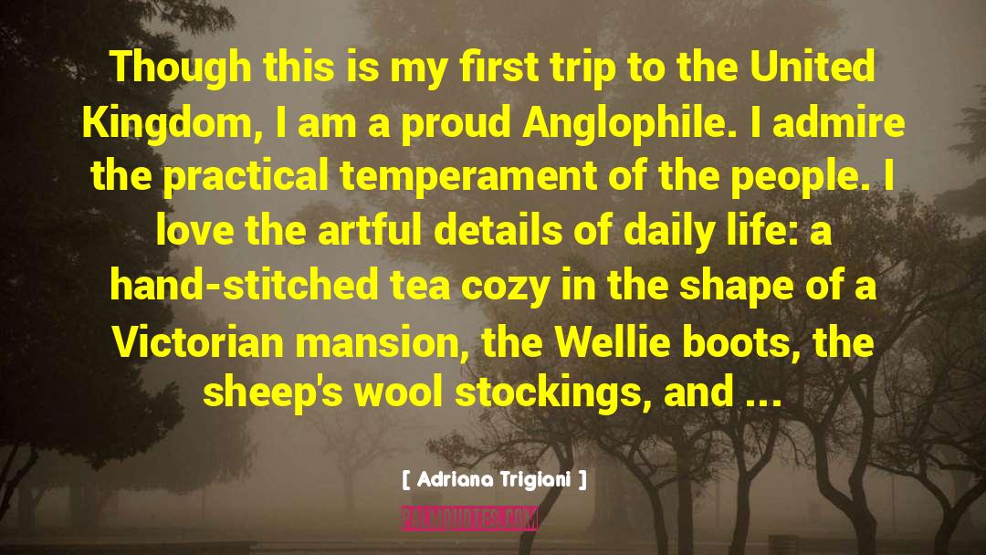 Anglophile quotes by Adriana Trigiani