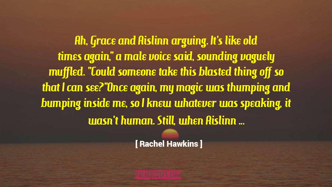 Angry At Someone quotes by Rachel Hawkins