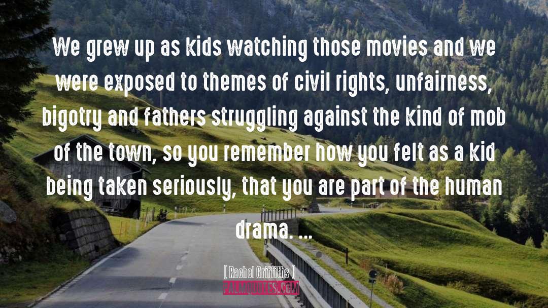 Angry Fathers quotes by Rachel Griffiths