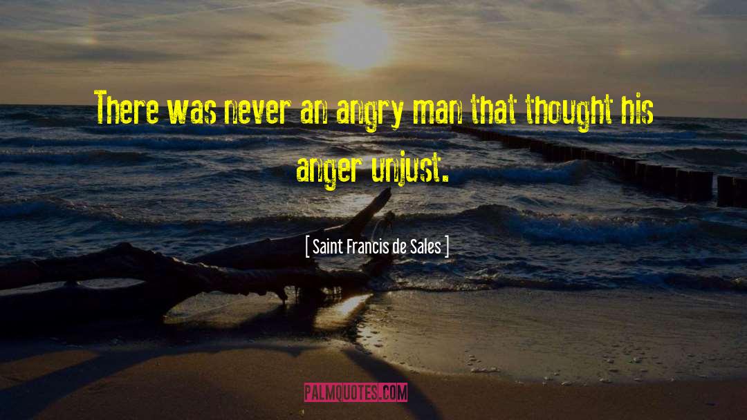 Angry Fathers quotes by Saint Francis De Sales