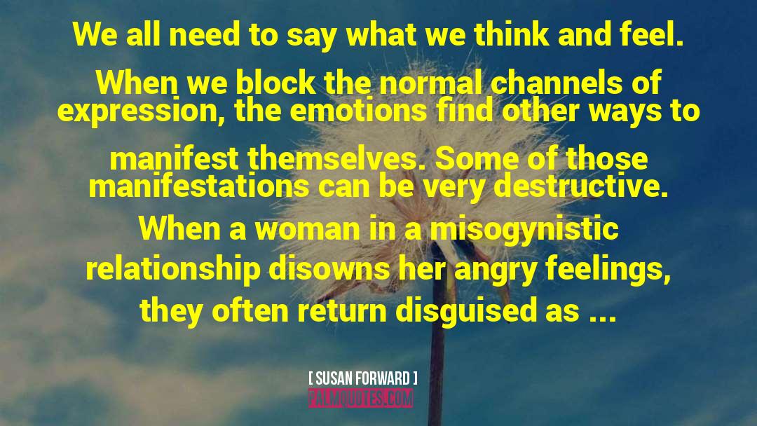 Angry Feelings quotes by Susan Forward