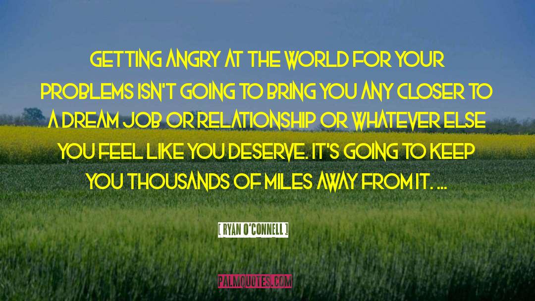 Angry Feelings quotes by Ryan O'Connell