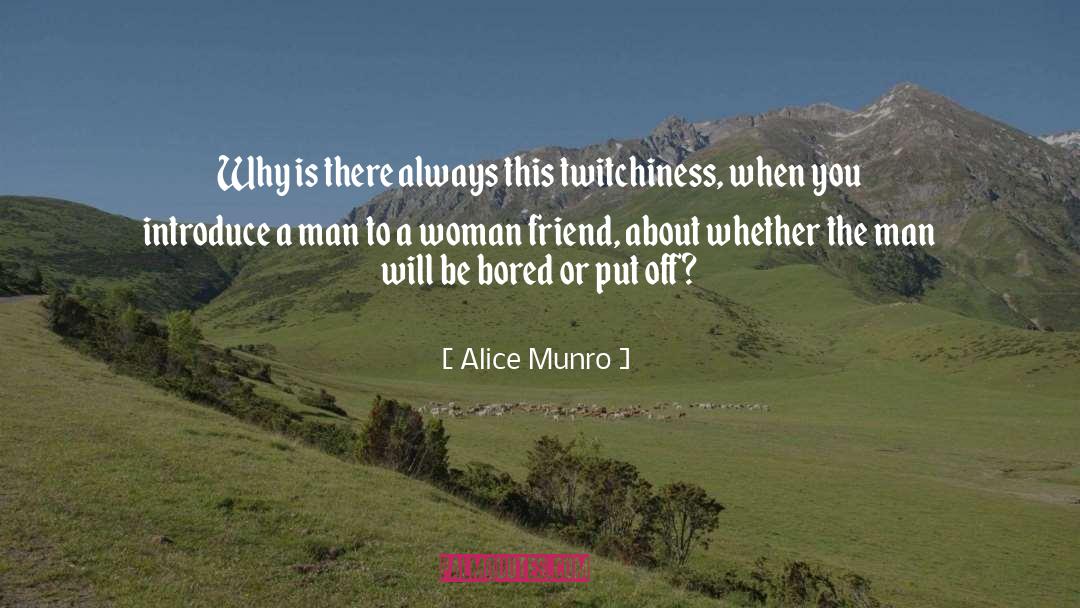 Angry Friends quotes by Alice Munro