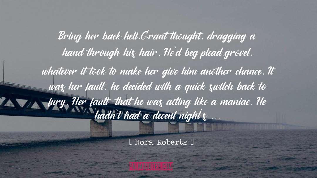 Angry Hair quotes by Nora Roberts