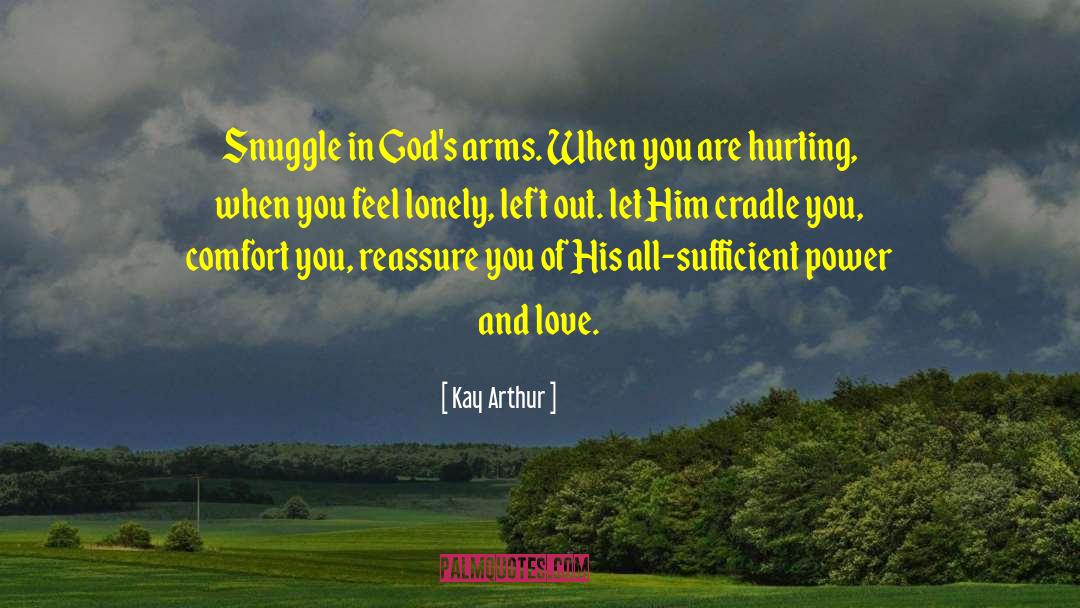 Angry Hurt Love quotes by Kay Arthur