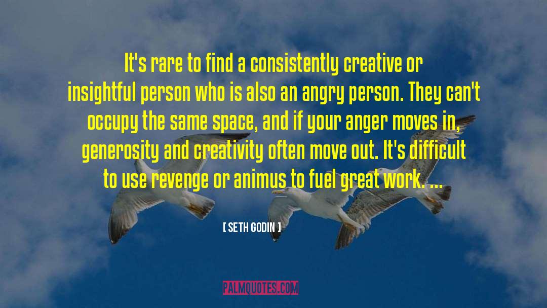 Angry Person quotes by Seth Godin