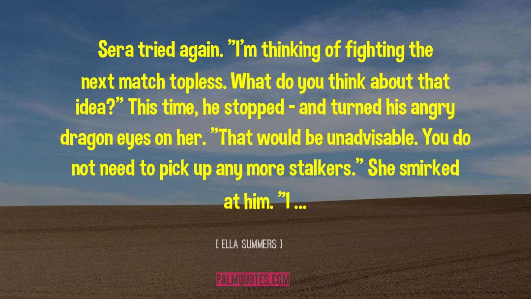 Angry Pins quotes by Ella Summers
