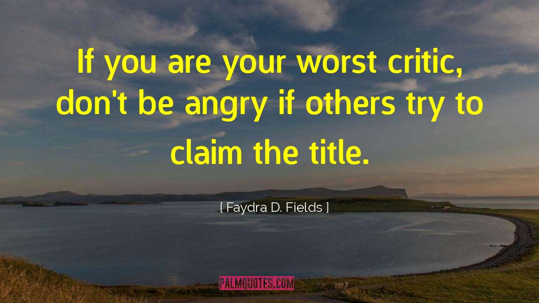 Angry Pins quotes by Faydra D. Fields