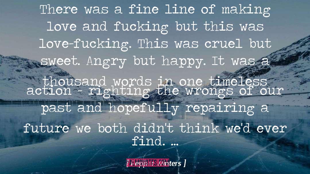 Angry quotes by Pepper Winters