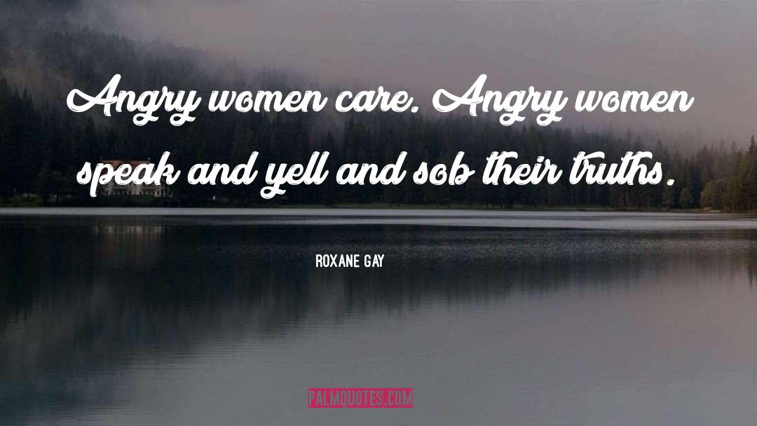Angry quotes by Roxane Gay