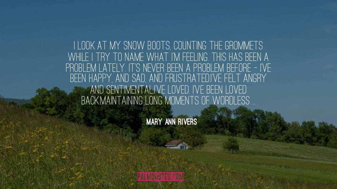 Angry quotes by Mary Ann Rivers