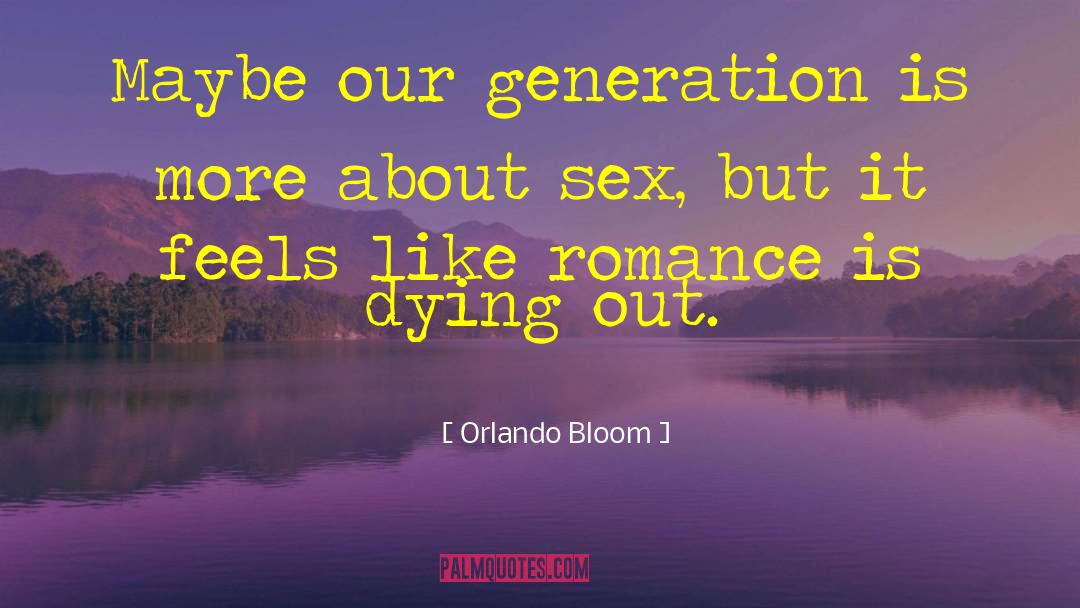 Angry Sex quotes by Orlando Bloom