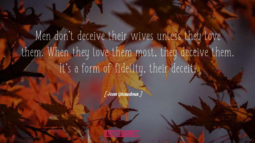 Angry Wives quotes by Jean Giraudoux