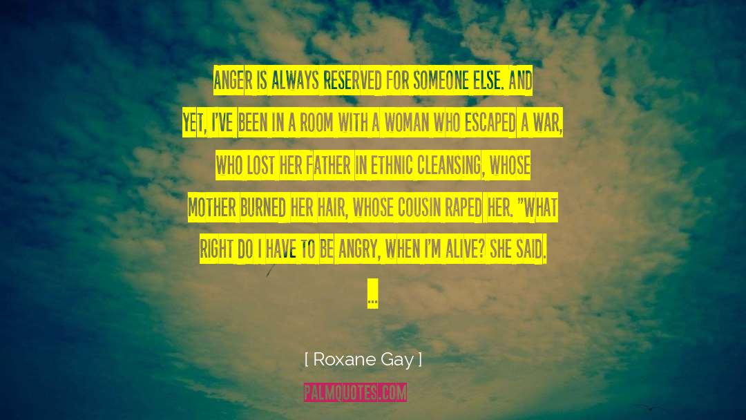 Angry Women quotes by Roxane Gay