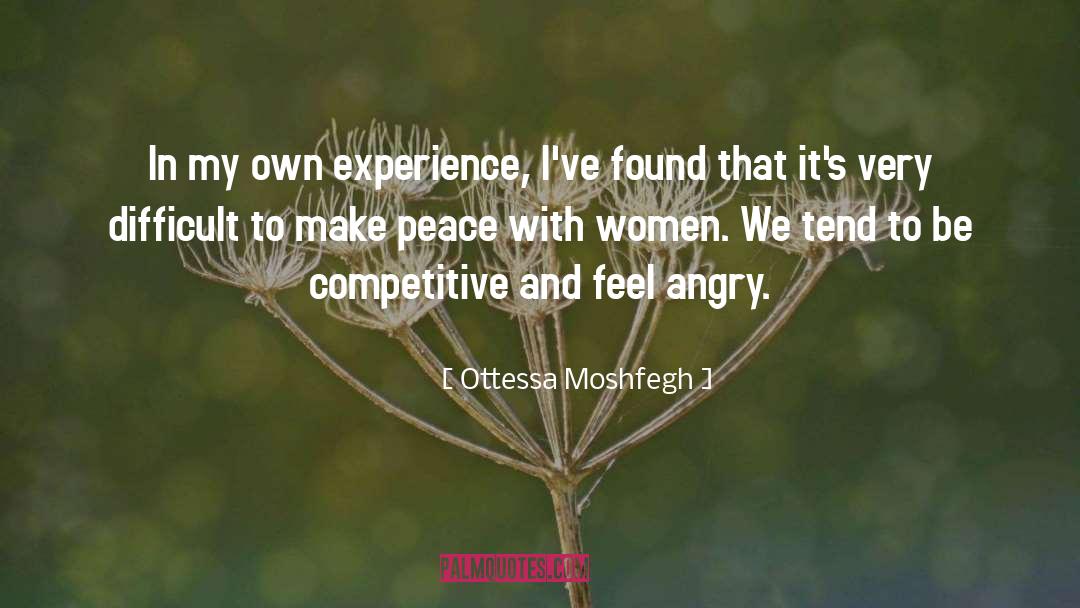 Angry Women quotes by Ottessa Moshfegh