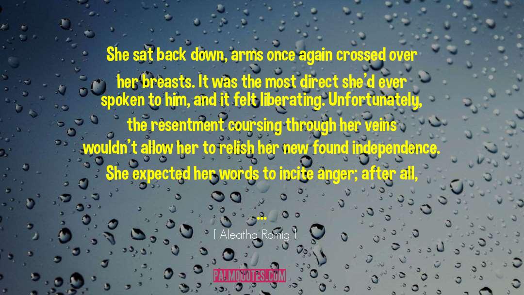Angry Words quotes by Aleatha Romig