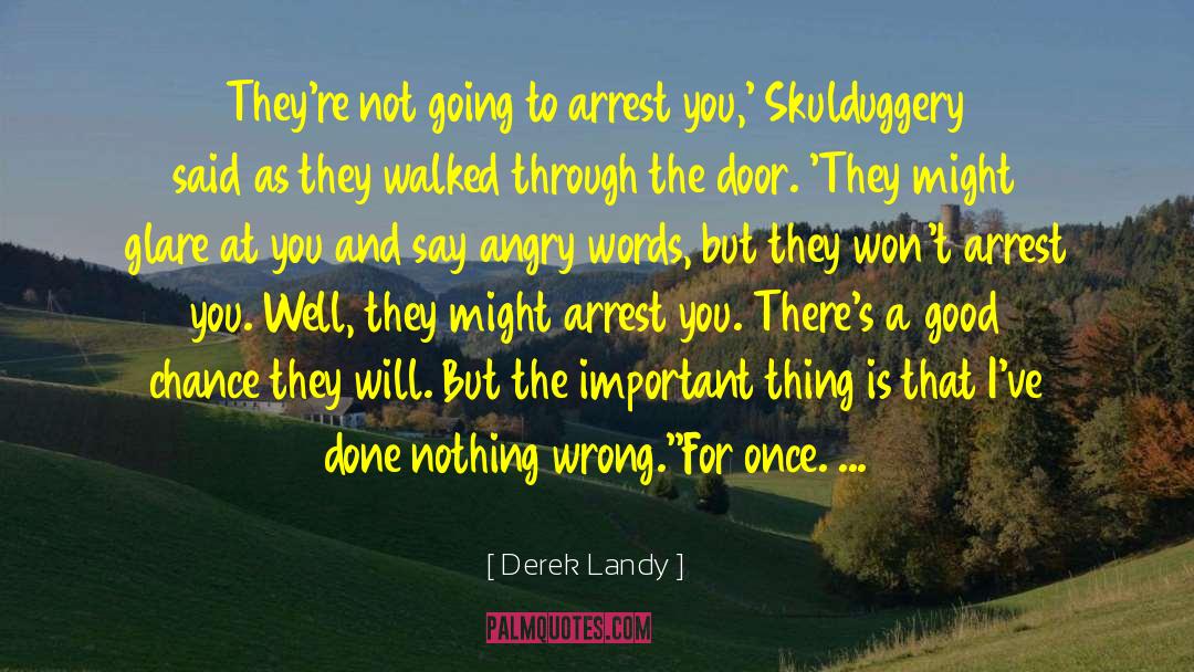 Angry Words quotes by Derek Landy