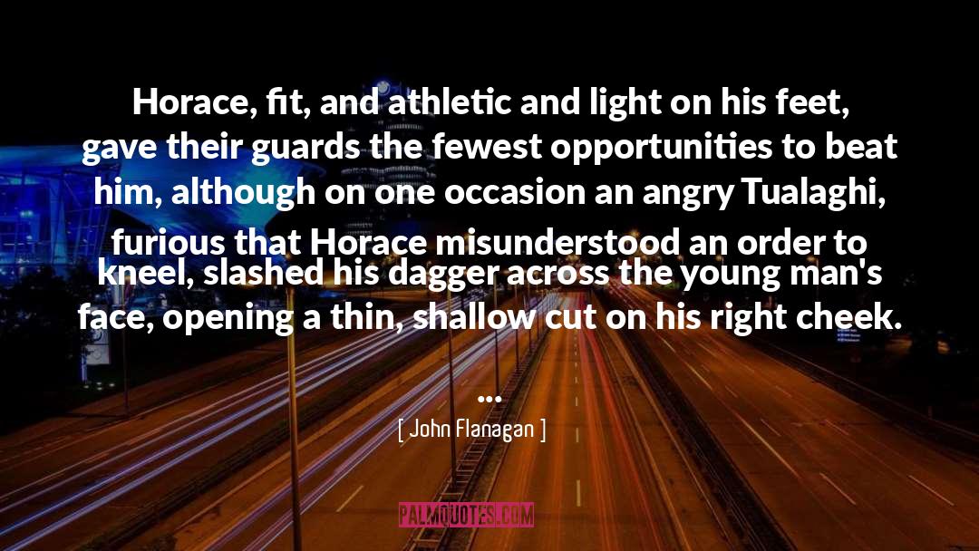 Angry Young Man quotes by John Flanagan