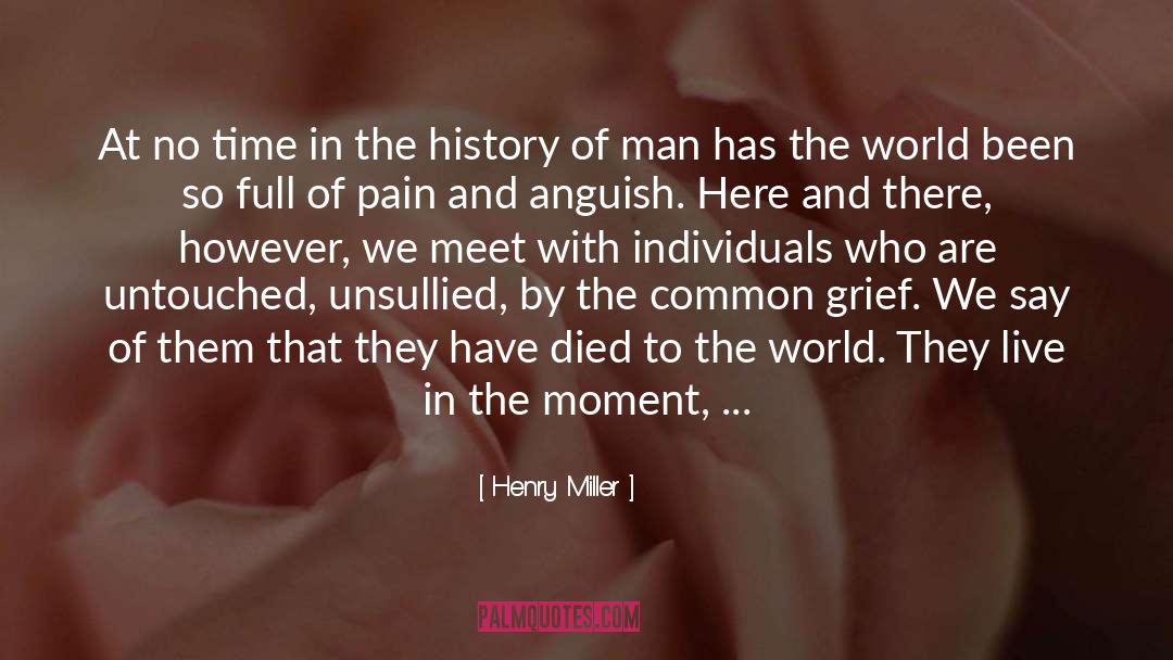 Anguish quotes by Henry Miller