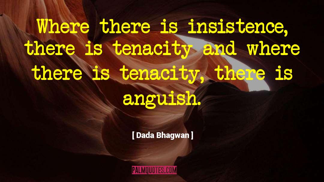 Anguish quotes by Dada Bhagwan