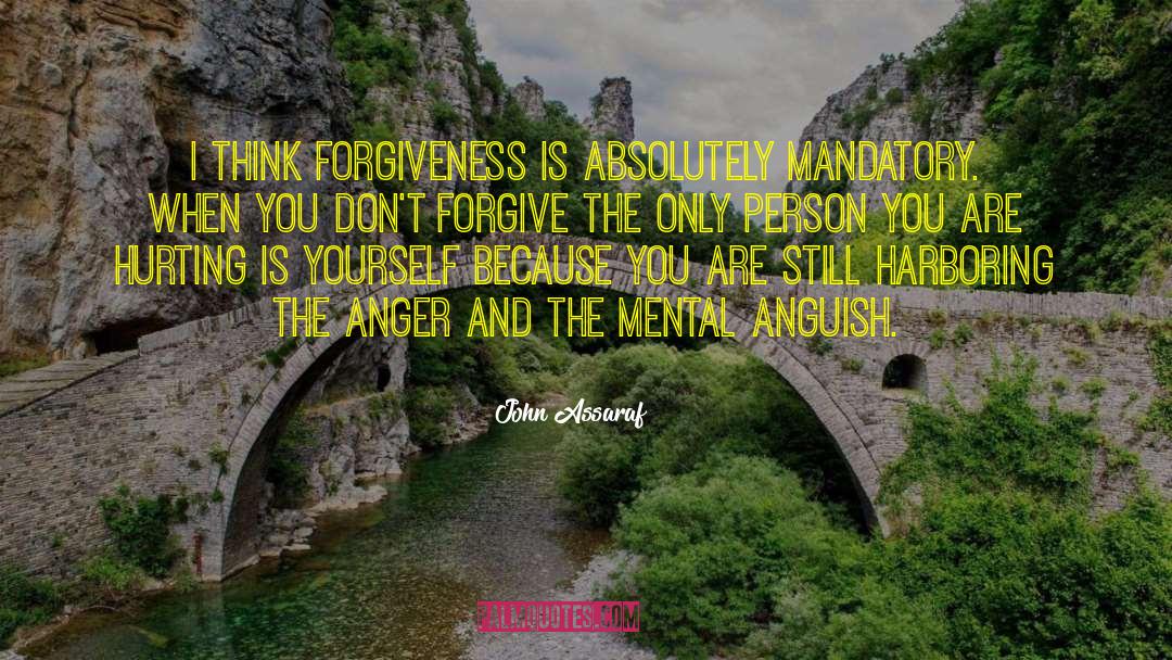 Anguish quotes by John Assaraf