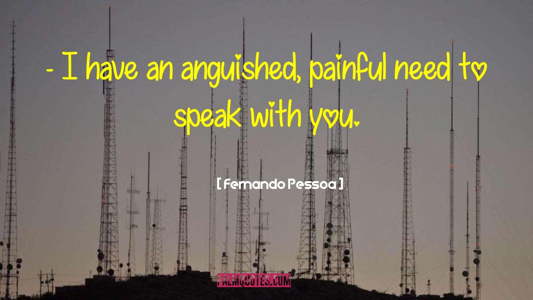 Anguished quotes by Fernando Pessoa